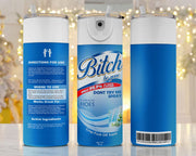 Blue B* Be gone 20oz Tumbler