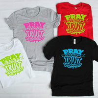 Pray Wait Trust Repeat short sleeve T-Shirt